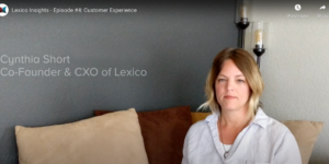 Cynthia Thomas of Lexico talks about Customer Experience